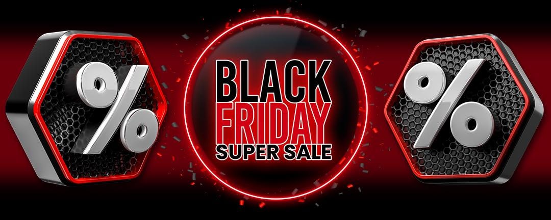 Black Friday Super Sale
